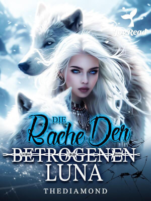 Die Rache der betrogenen Luna