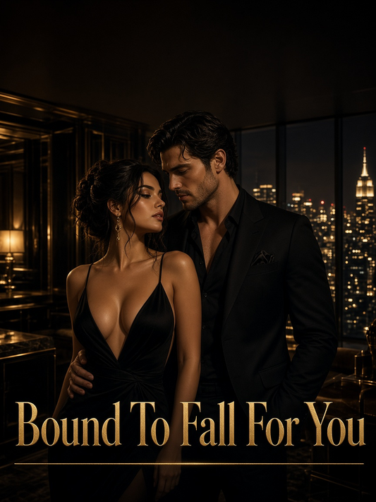Bound To Fall For You