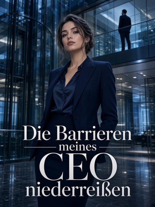 Die Barrieren meines CEO niederreissen