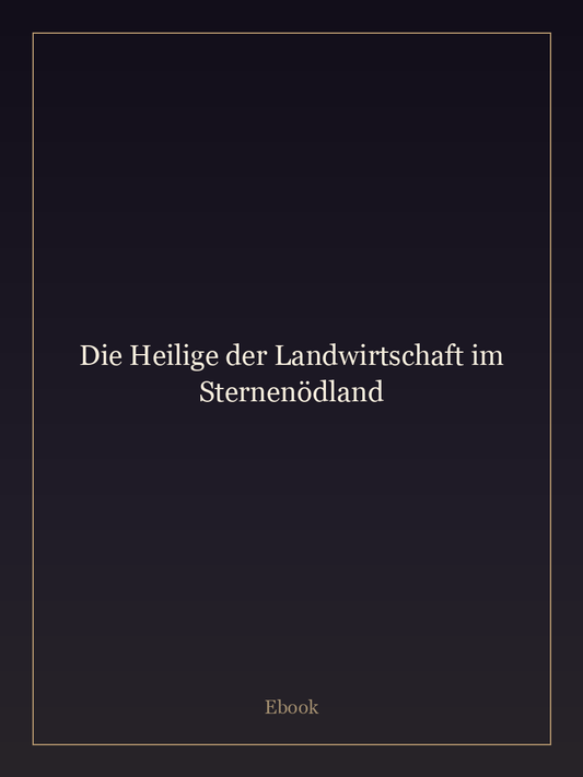 Die Heilige der Landwirtschaft im Sternenödland