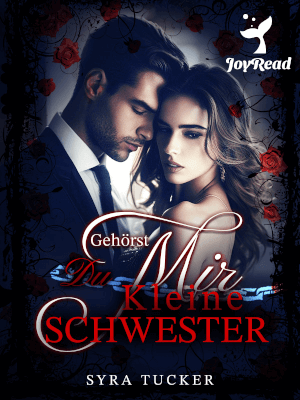 Du gehörst mir, kleine Schwester