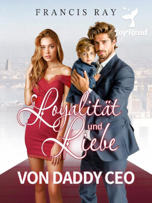 Loyalität und Liebe von Daddy CEO