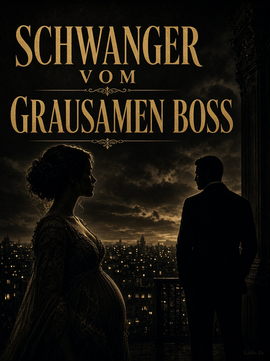 SCHWANGER VOM GRAUSAMEN BOSS