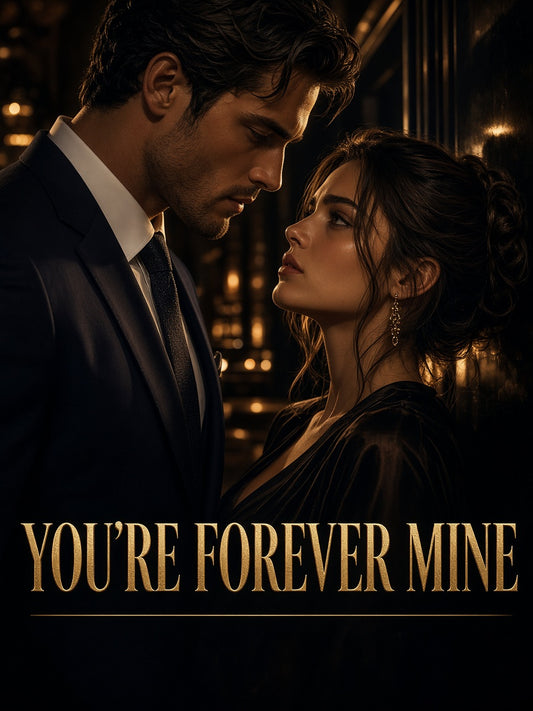You're Forever Mine